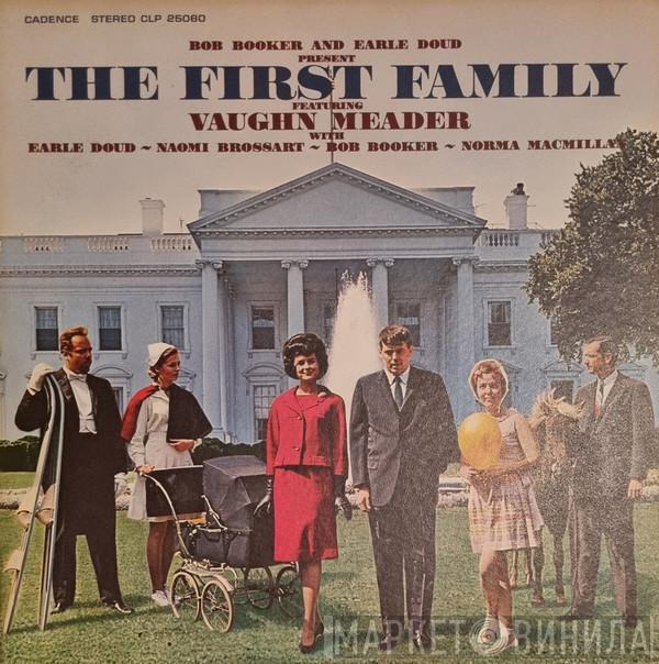 Bob Booker, Earle Doud, Vaughn Meader, Naomi Brossart, Norma Macmillan - The First Family