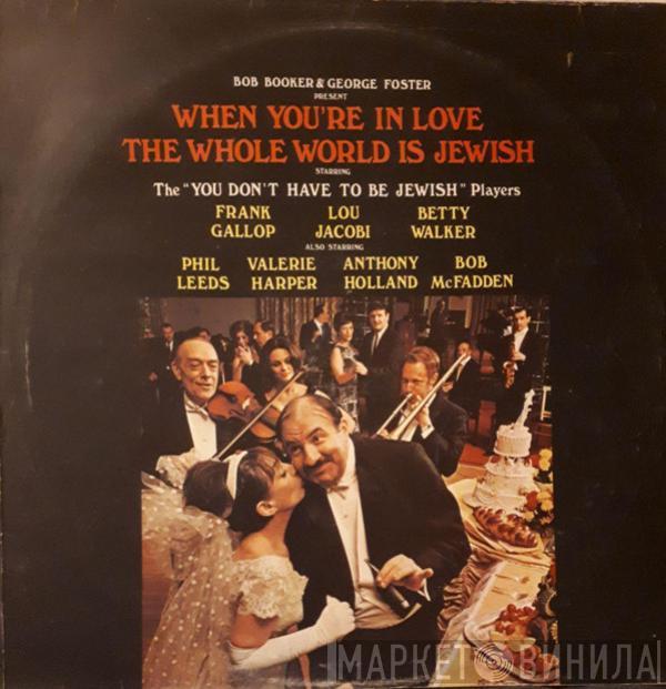 Bob Booker, George Foster - When You're In Love The Whole World Is Jewish