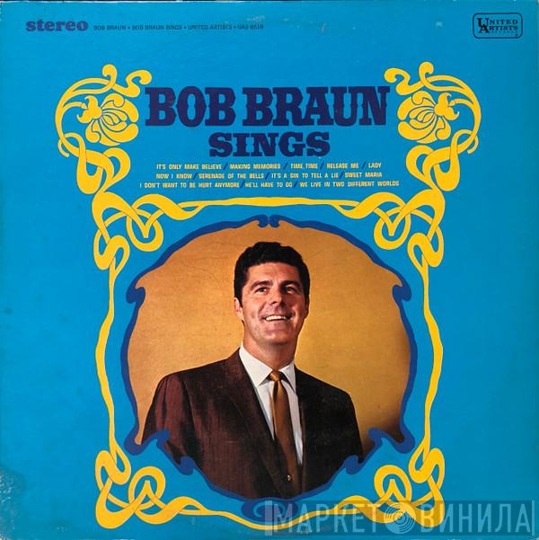 Bob Braun - Sings