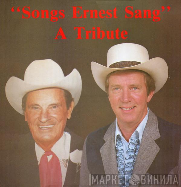 Bob Browning - Songs Ernest Sang - A Tribute