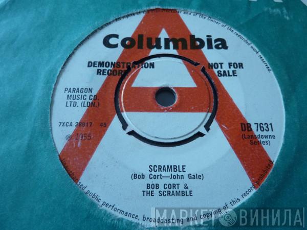 Bob Cort And The Scramble - Scramble / Cracked