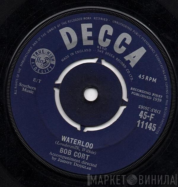  Bob Cort  - Waterloo