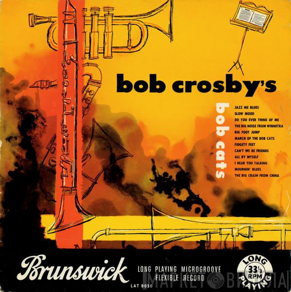 Bob Crosby And The Bob Cats - Bob Crosby's Bob Cats
