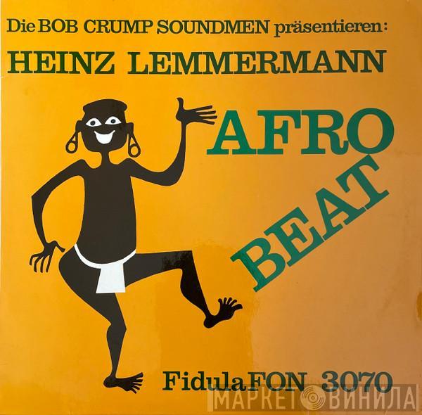 Bob Crump Soundmen, Heinz Lemmermann - Afro Beat