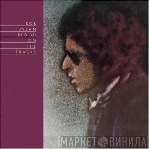  Bob Dylan  - Blood On The Tracks / Another Side Of Bob Dylan