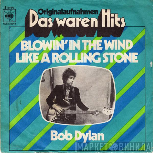  Bob Dylan  - Blowin' In The Wind / Like A Rolling Stone