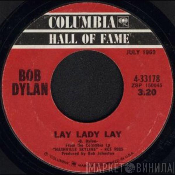  Bob Dylan  - Lay Lady Lay / I Threw It All Away