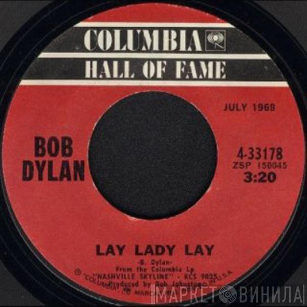  Bob Dylan  - Lay Lady Lay / I Threw It All Away