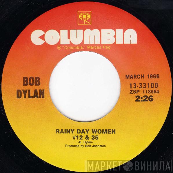  Bob Dylan  - Like A Rolling Stone / Rainy Day Women #12 & 35