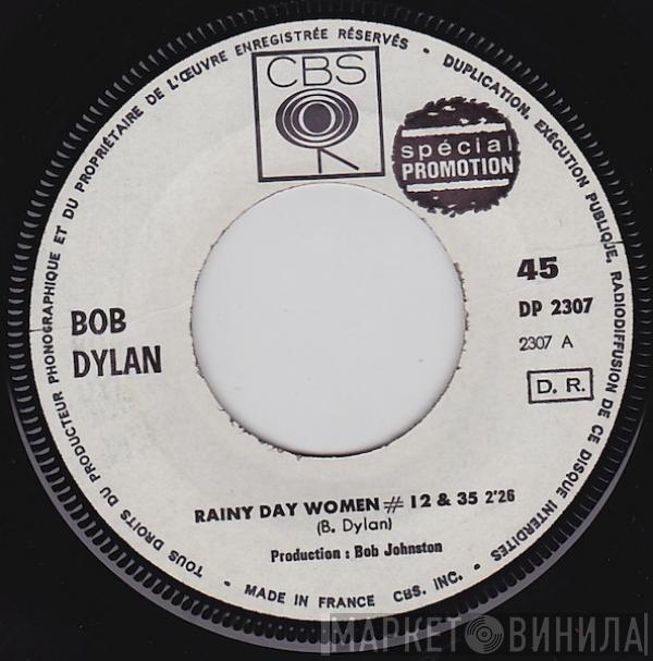  Bob Dylan  - Rainy Day Women # 12 & 35 / Pledging My Time