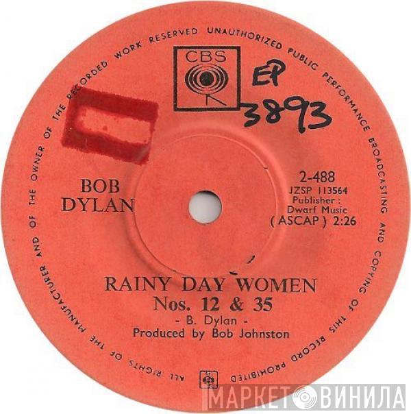  Bob Dylan  - Rainy Day Women #12 & 35 / Pledging My Time