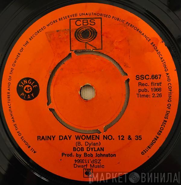  Bob Dylan  - Rainy Day Women No. 12 & 35 / Pledging My Time