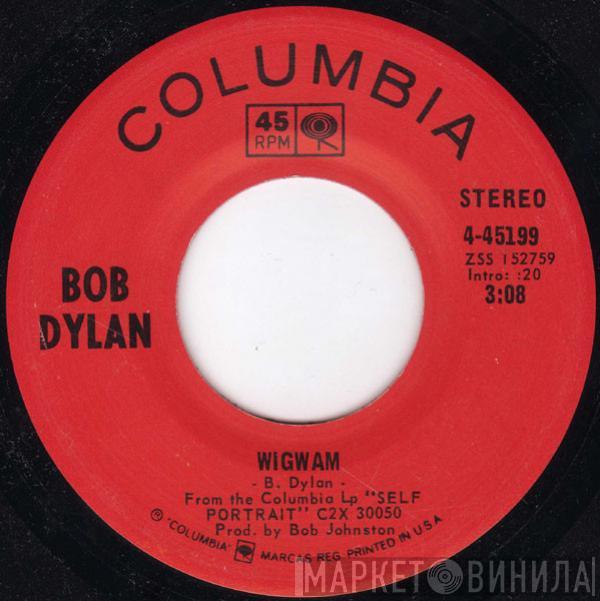  Bob Dylan  - Wigwam / Copper Kettle (The Pale Moonlight)
