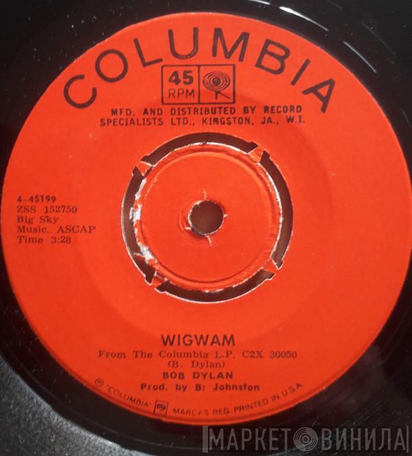  Bob Dylan  - Wigwam / Copper Kettle