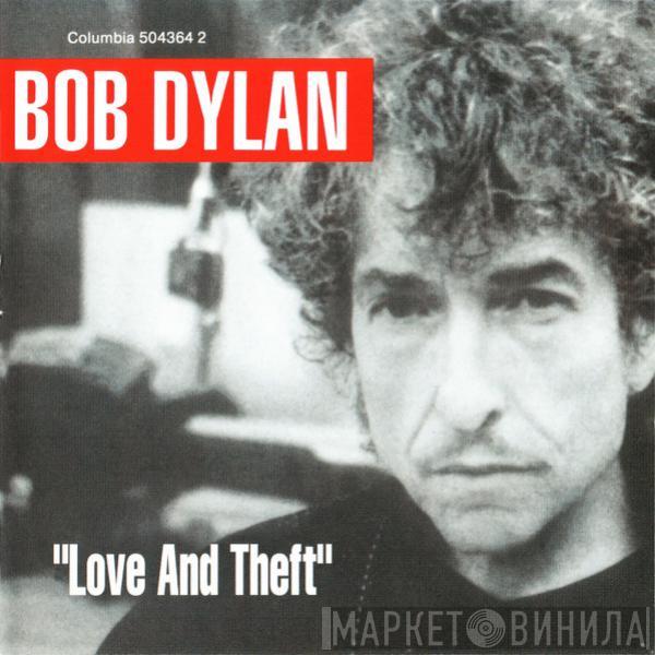  Bob Dylan  - "Love And Theft"