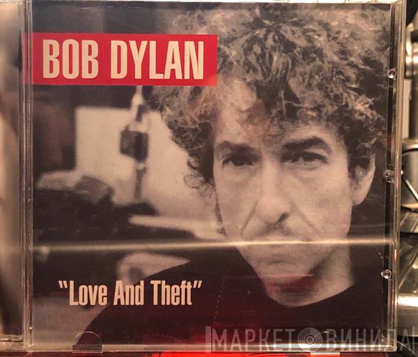  Bob Dylan  - "Love And Theft"