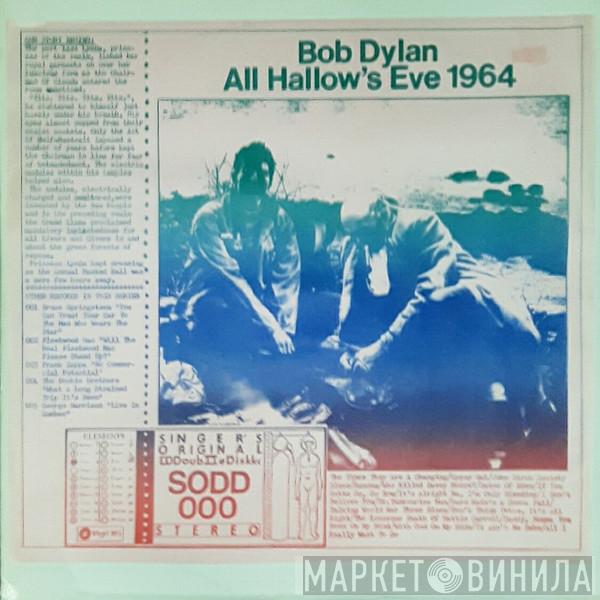  Bob Dylan  - All Hallow's Eve 1964