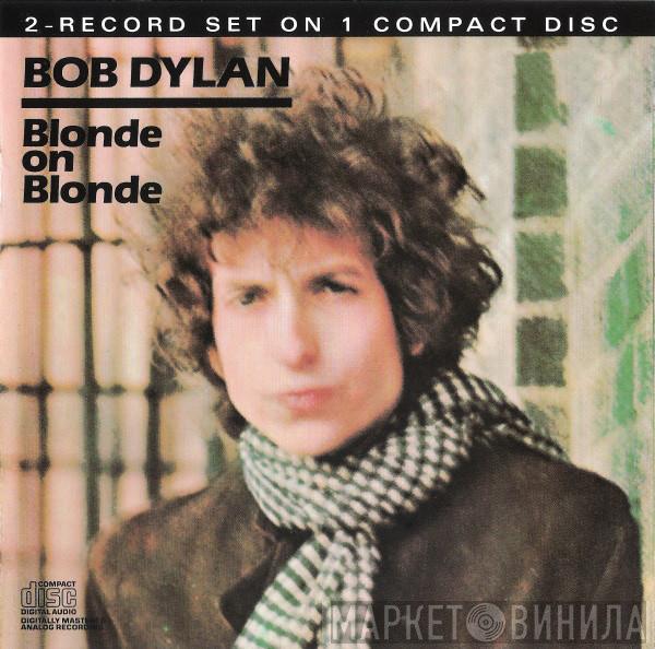  Bob Dylan  - Blonde On Blonde