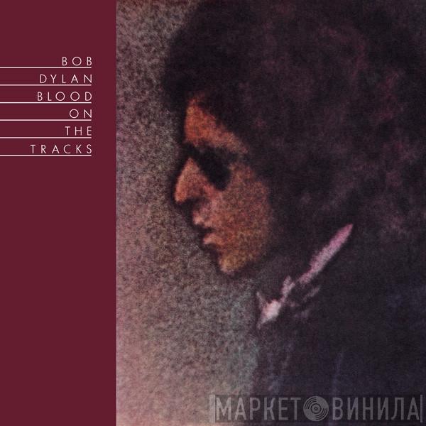  Bob Dylan  - Blood On The Tracks