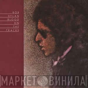  Bob Dylan  - Blood On The Tracks