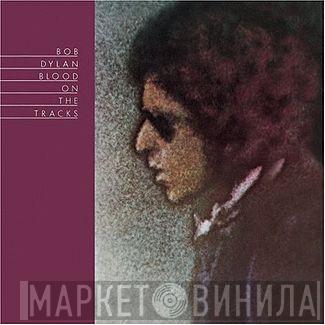  Bob Dylan  - Blood On The Tracks