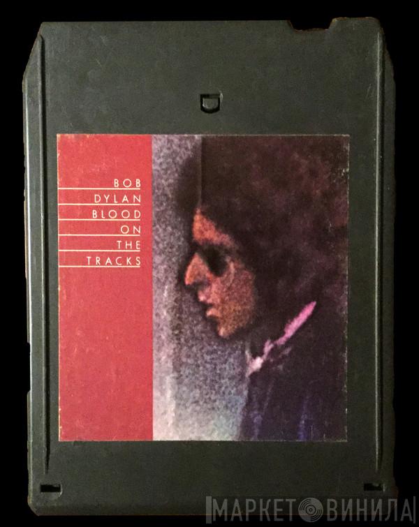  Bob Dylan  - Blood On The Tracks