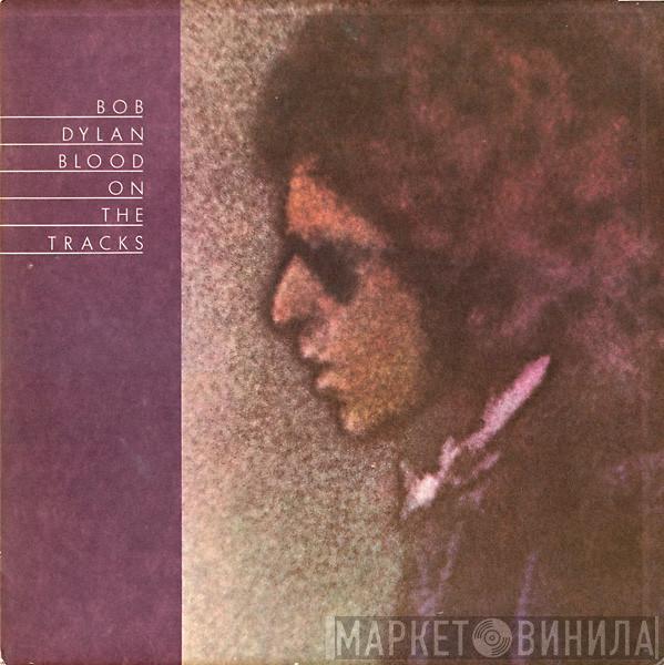  Bob Dylan  - Blood On The Tracks