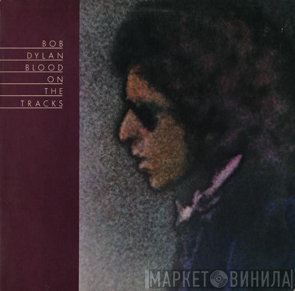  Bob Dylan  - Blood On The Tracks