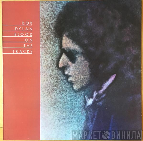  Bob Dylan  - Blood On The Tracks