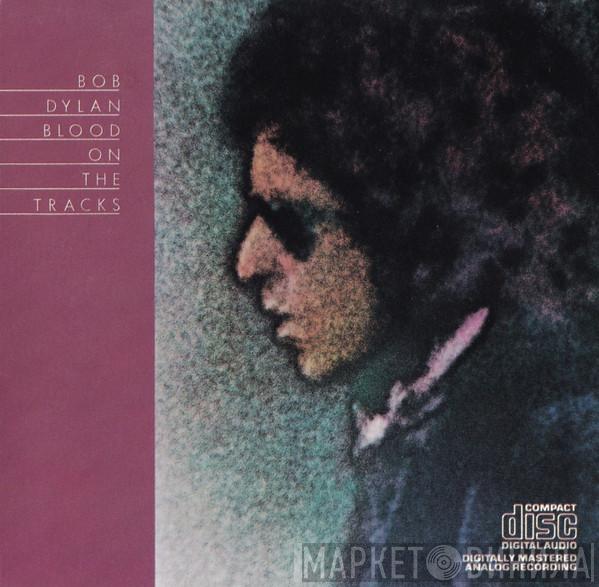  Bob Dylan  - Blood On The Tracks
