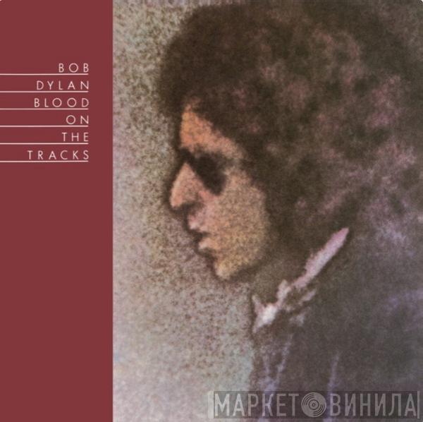  Bob Dylan  - Blood On The Tracks