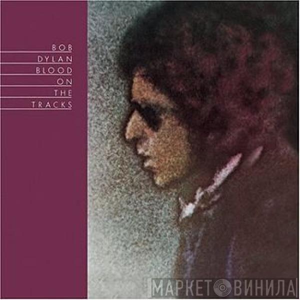  Bob Dylan  - Blood On The Tracks
