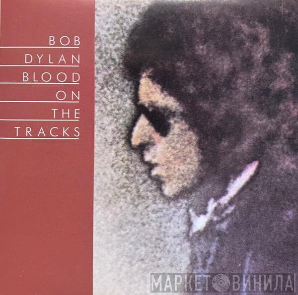  Bob Dylan  - Blood On The Tracks