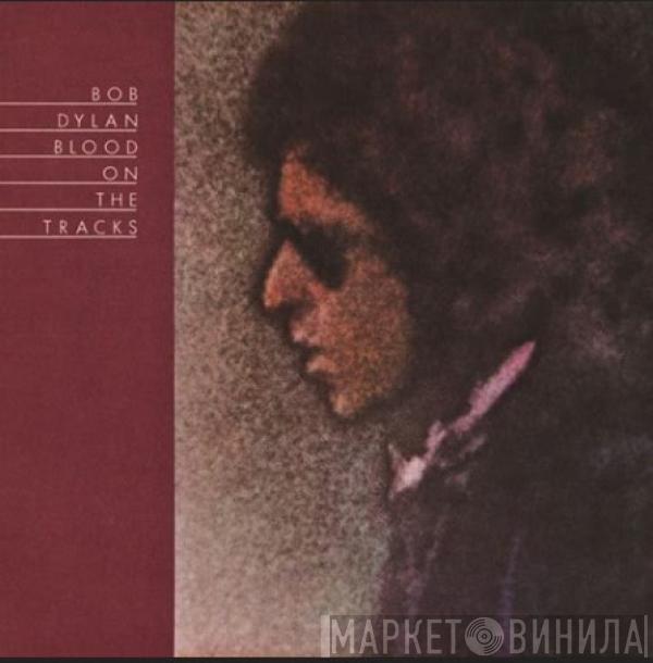  Bob Dylan  - Blood On The Tracks