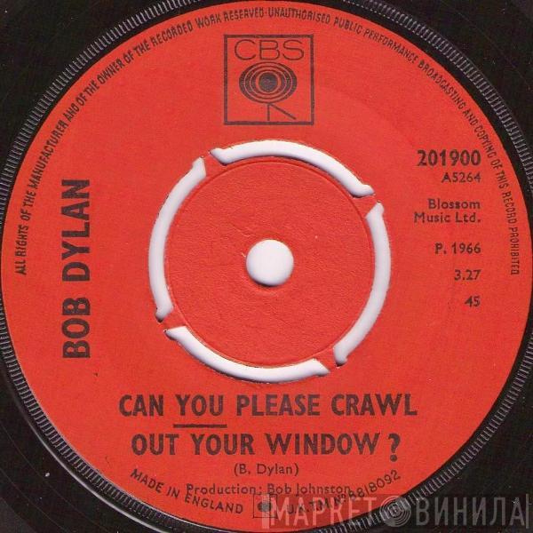 Bob Dylan - Can You Please Crawl Out Your Window?