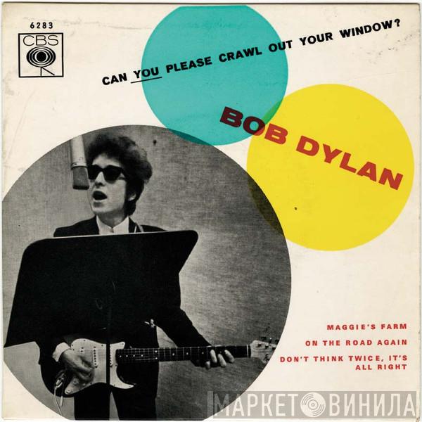  Bob Dylan  - Can You Please Crawl Out Your Window?