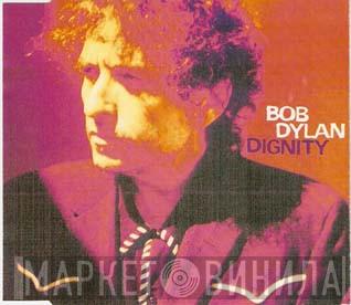 Bob Dylan  - Dignity