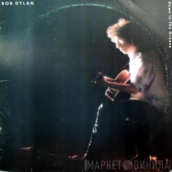  Bob Dylan  - Down In The Groove