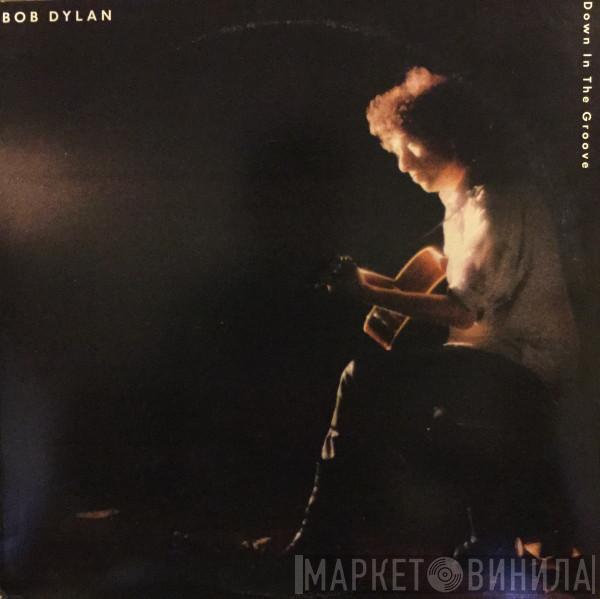  Bob Dylan  - Down In The Groove