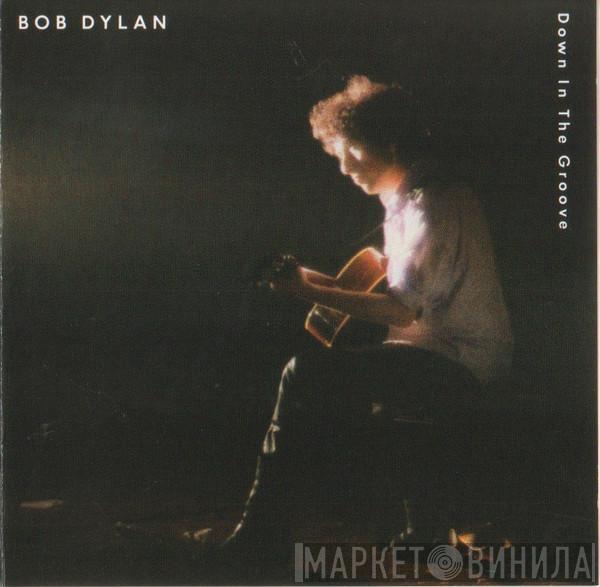  Bob Dylan  - Down In The Groove