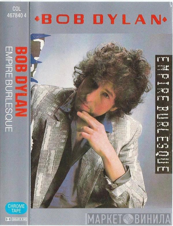 Bob Dylan - Empire Burlesque