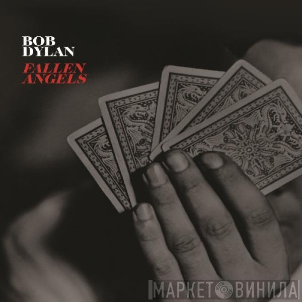  Bob Dylan  - Fallen Angels
