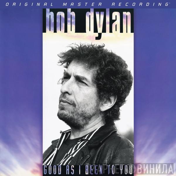  Bob Dylan  - Good As I Been To You