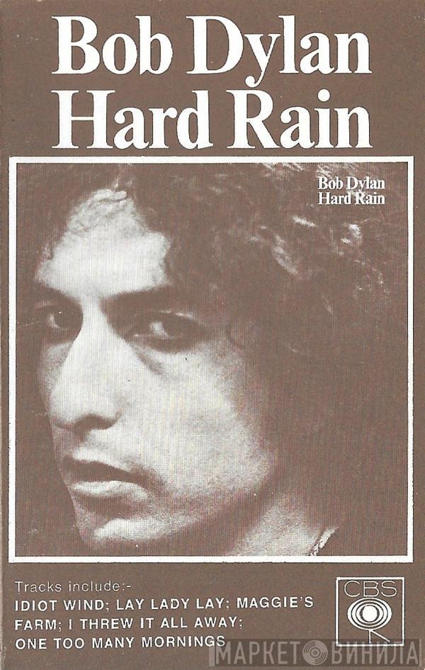 Bob Dylan - Hard Rain