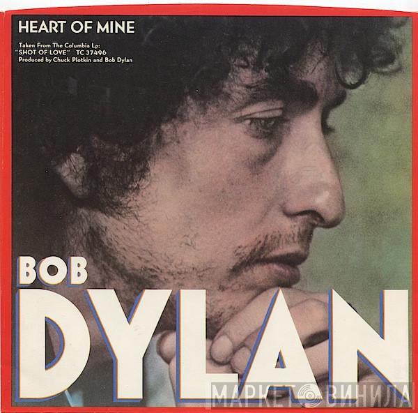  Bob Dylan  - Heart Of Mine