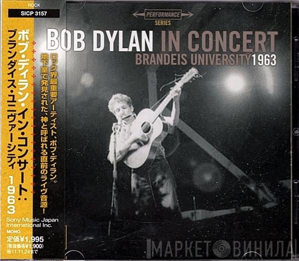  Bob Dylan  - In Concert (Brandeis University 1963)
