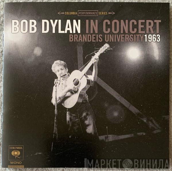  Bob Dylan  - In Concert (Brandeis University 1963)