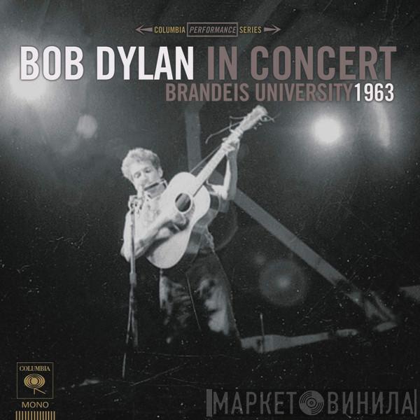  Bob Dylan  - In Concert - Brandeis University 1963