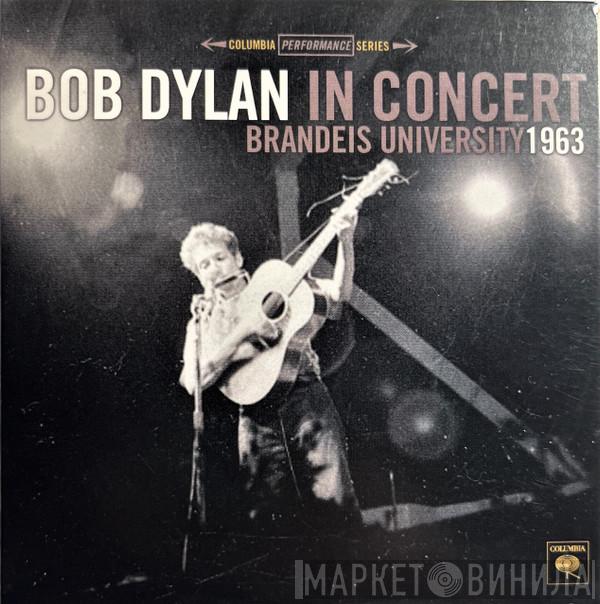  Bob Dylan  - In Concert - Brandeis University 1963