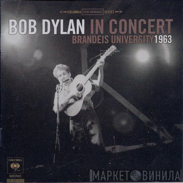  Bob Dylan  - In Concert - Brandeis University 1963